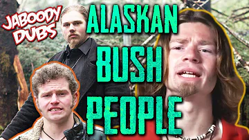 Alaskan Bush People Dub Ft. Stamper