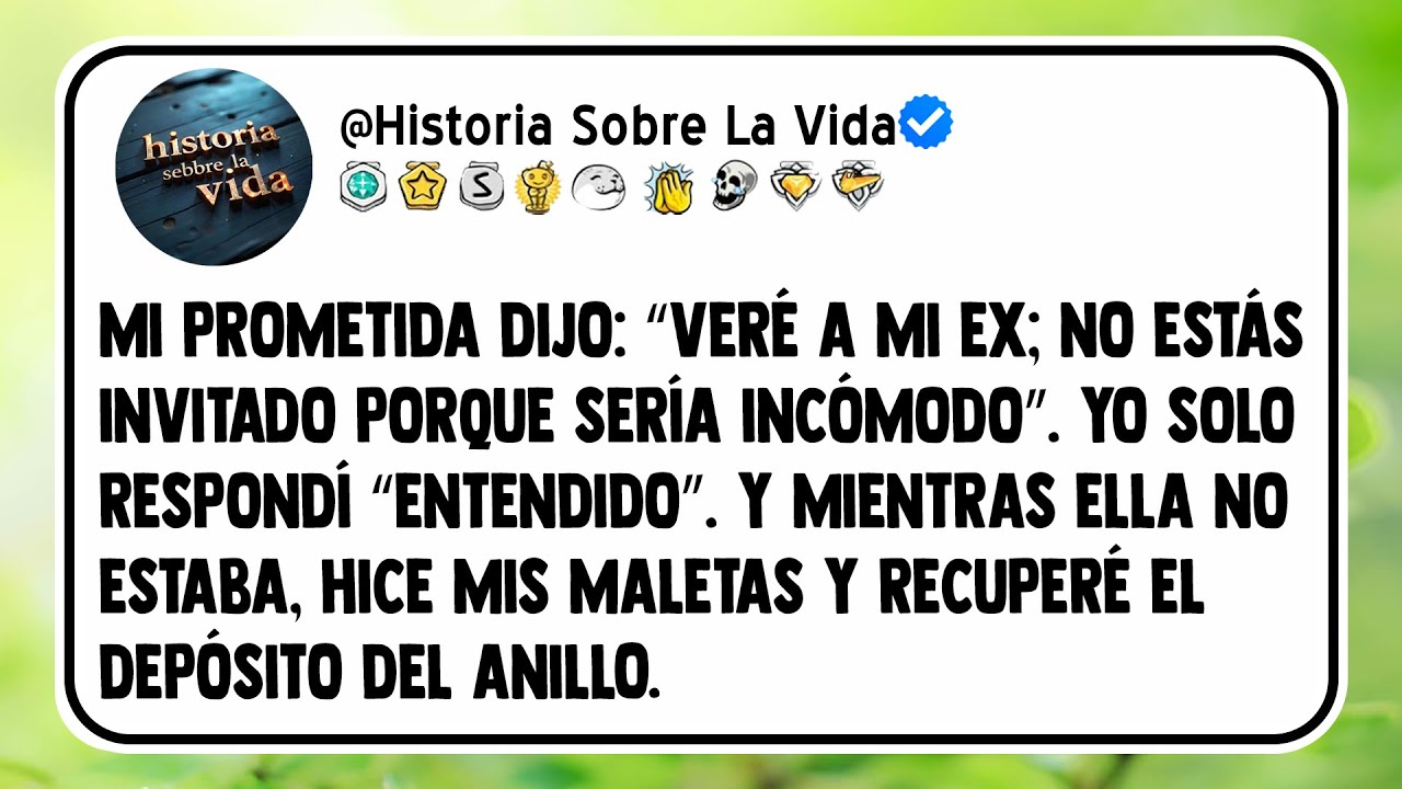 Mi prometida dijo: “Veré a mi ex; no estás invitado porque sería incómodo”.