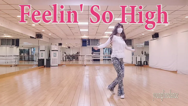 Feelin' So High linedance / Cho: Frank Heelan  & D...
