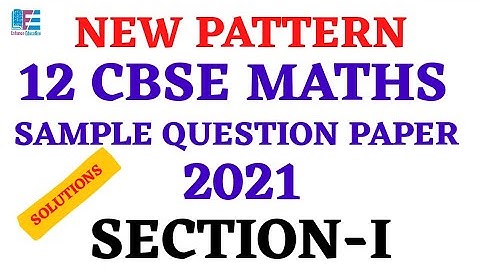 12 Math Sample Paper 2021 Section I