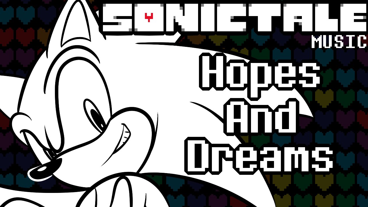 SONICTALE - Hopes and Dreams