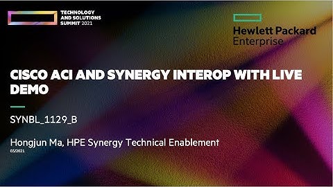 HPE Synergy and Cisco ACI Networking Interop Overview with Demo