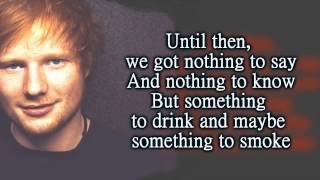 Ed Sheeran - Sing  (Lyrics)