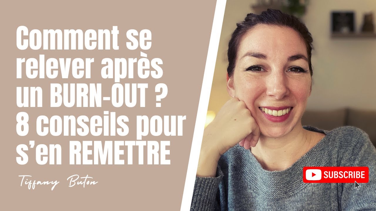 Comment se relever après un burn-out ? 8 conseils pour s’en remettre