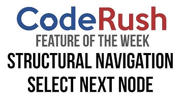 CodeRush FotW:  Structural Navigation & Select Next Node