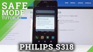 Safe Mode in PHILIPS S318 - Diagnose Installed App Problem