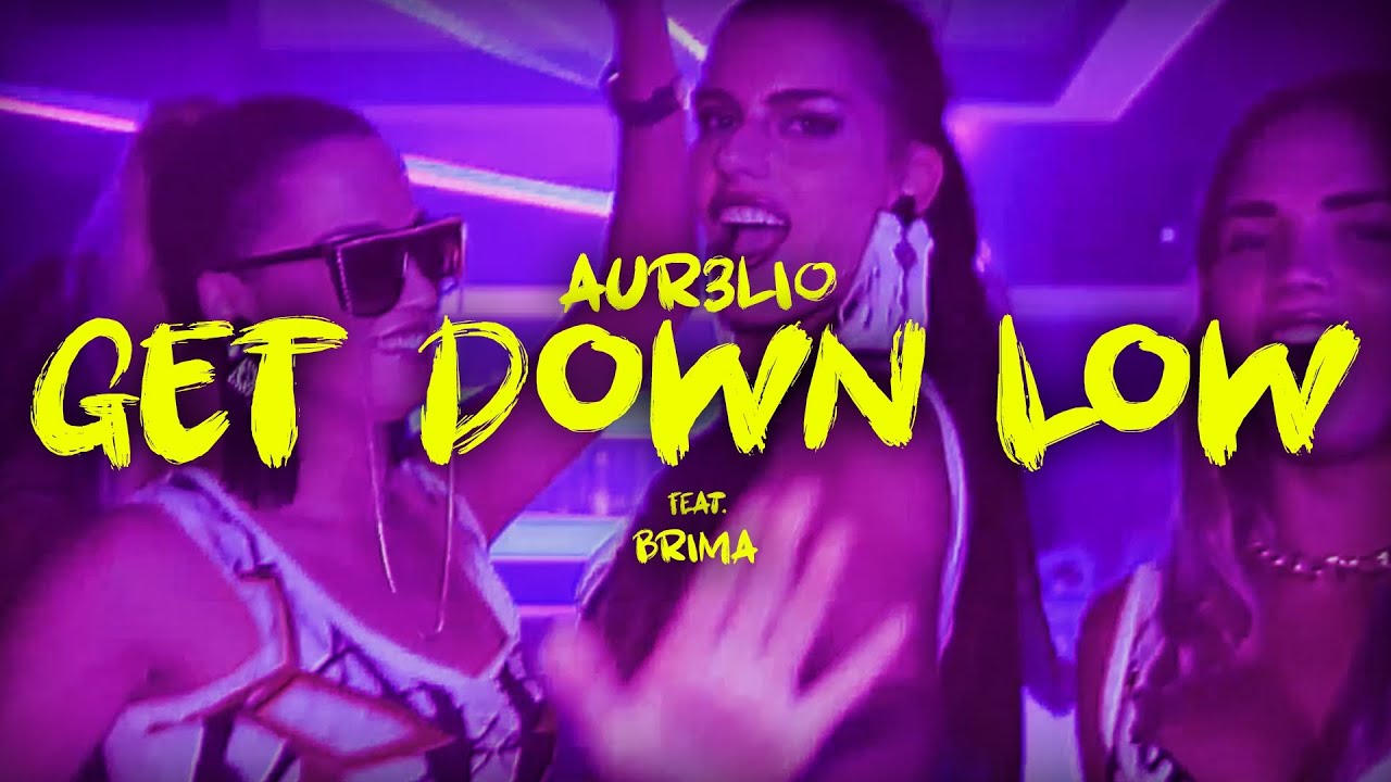 Aur3lio feat. Brima - Get Down Low (Official Lyrics Video) | MOOMBAHTON