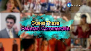 Guess The Pakistani Ad Challenge | Brandsynario