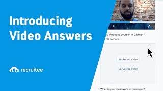 Video Answers in Recruitee: one-way video interviews to screen candidates