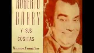 EL COMISARIO DE CERRO MOCHO, RELIQUIA DEL HUMOR UN GRANDE: ROBERTO BARRY SU &quot;AUTORIDAD AUTORITATIVA&quot;