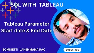 Tableau Parameter Start date and End Date