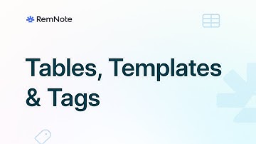 Tables, Templates & Tags - RemNote 1.12 🎉