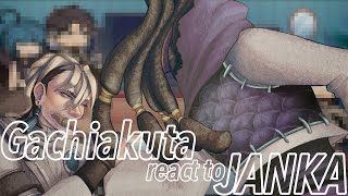 Gachiakuta react to JANKA  || 💍👹 || 