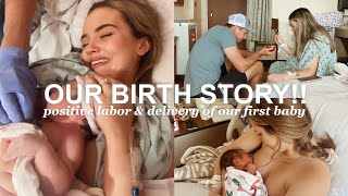 OUR BIRTH STORY!! | positive hospital labor &amp; delivery of our first baby