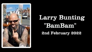 Larry "BamBam" Bunting - Funeral Escort - 02/02/2022