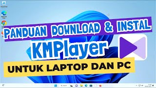 Cara download Dan Instal Aplikasi pemutar Video KMPlayer Di Laptop screenshot 5