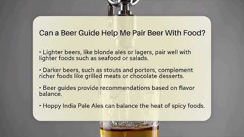 Can a Beer Guide Help Me Pair Beer With Food? | The Pint Guy