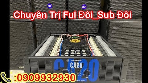 Cục Đẩy CA20 Chuyên trị Ful đôi _Sub đôi .Lh: 0909932930