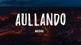 Wisin & Yandel, Romeo Santos - Aullando Letralyrics