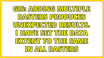 Adding multiple rasters produces unexpected results. I have set the data extent to the same in...