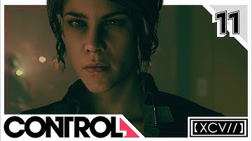 CONTROL Walkthrough Gameplay Part 11 · Mission: The Face of the Enemy |【XCV//】