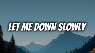 Let Me Down Slowly (Lyrics) [Cover Female Version]