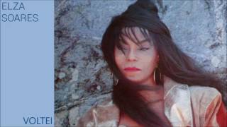 Elza Soares - Voltei (Álbum Completo Oficial - 1988)