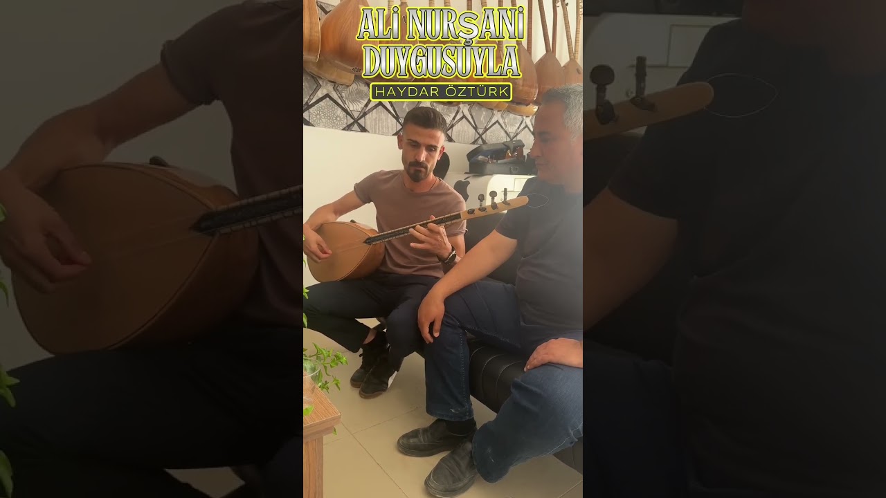 Haydar Öztürk & Halil Eren - Aşık Ali Nurşani duygusuyla