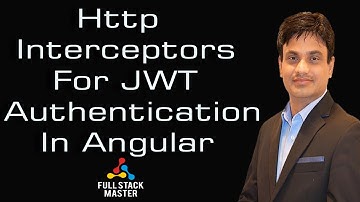 Http Interceptors For JWT Authentication In Angular | 0010-27