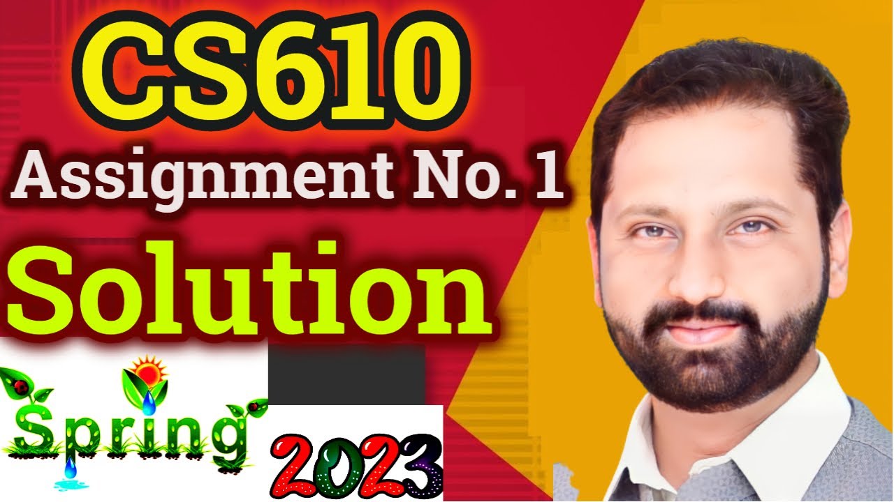 cs610 assignment solution 2023