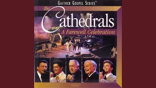 Video thumbnail of "The Cathedrals - We Shall See Jesus"