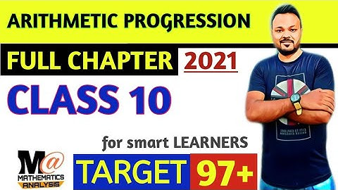 CLASS 10th MATH CHAPTER 5 ARITHMETIC PROGRESSION REVISION || CBSE 2021 || FULL CHAPTER