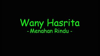 Video thumbnail of "Wany Hasrita - Menahan Rindu"