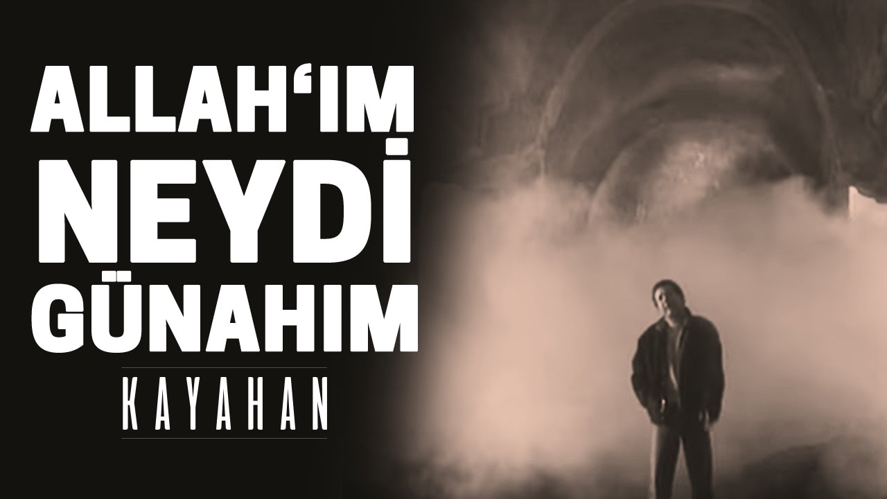 Kayahan - Allah'ım Neydi Günahım