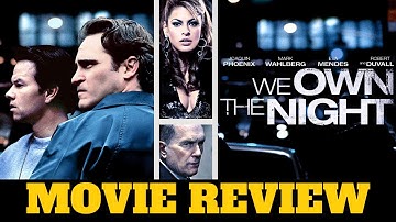 We Own The Night (2007) movie review