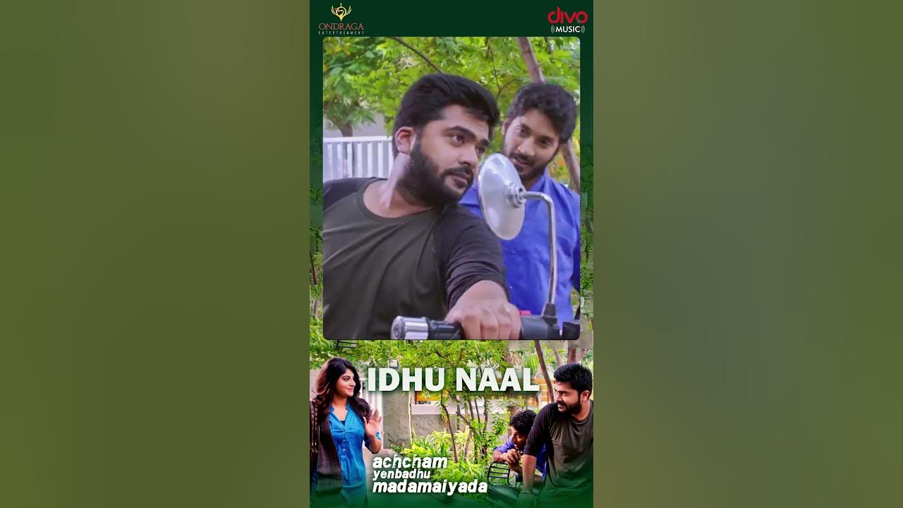Idhu Naal | Achcham Yenbadhu Madamaiyada | A R Rahman | STR | Manjima | Gautham Menon | #shorts