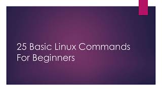 25 Basic Linux Commands For Beginners