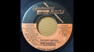 Beres Hammond &amp; Buju Banton - Nuh Shot Nah Bus