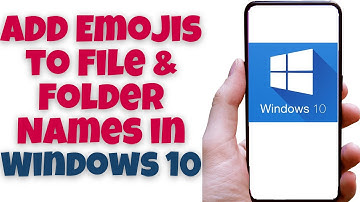 Add Emojis to File & Folder Names in Windows 10