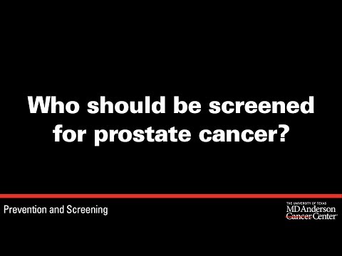 Who should be screened for prostate cancer?