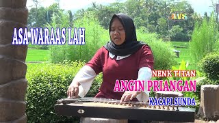 KACAPI SUNDA || ANGIN PRIANGAN || NENK TITAN