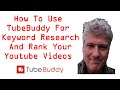 How To Use Tubebuddy For Keyword Research To Rank Your Youtube Videos
