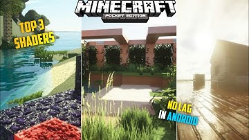 BEST 🔥 3 SHADERS FOR MINECRAFT POCKET EDITION IN 1GB 2GB 3GB RAM ANDROID NO LAG MCPE