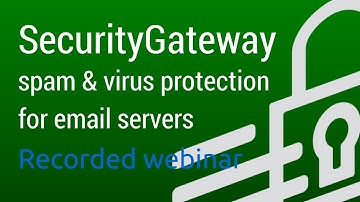 SecurityGateway Spam and Virus Protection for Email Servers: Introduction