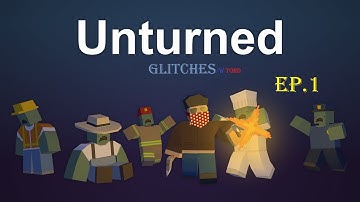 Unturned | Glitches 1#