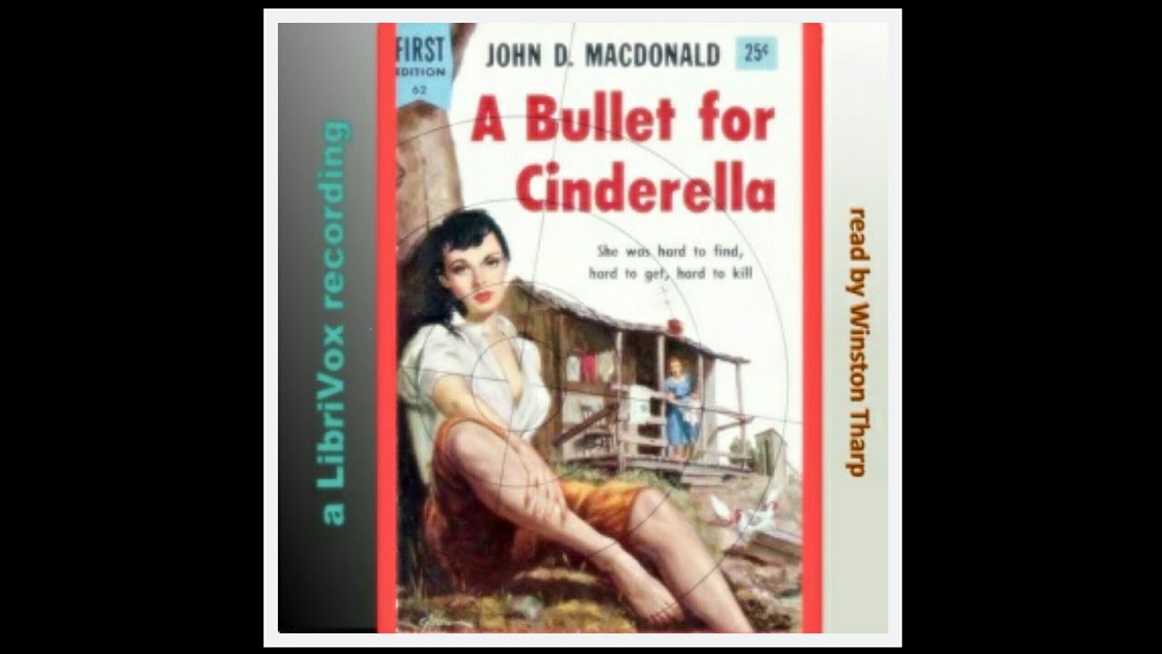 A Bullet for Cinderella by John D MacDonald (1916 - 1986) | FULL Audiobook