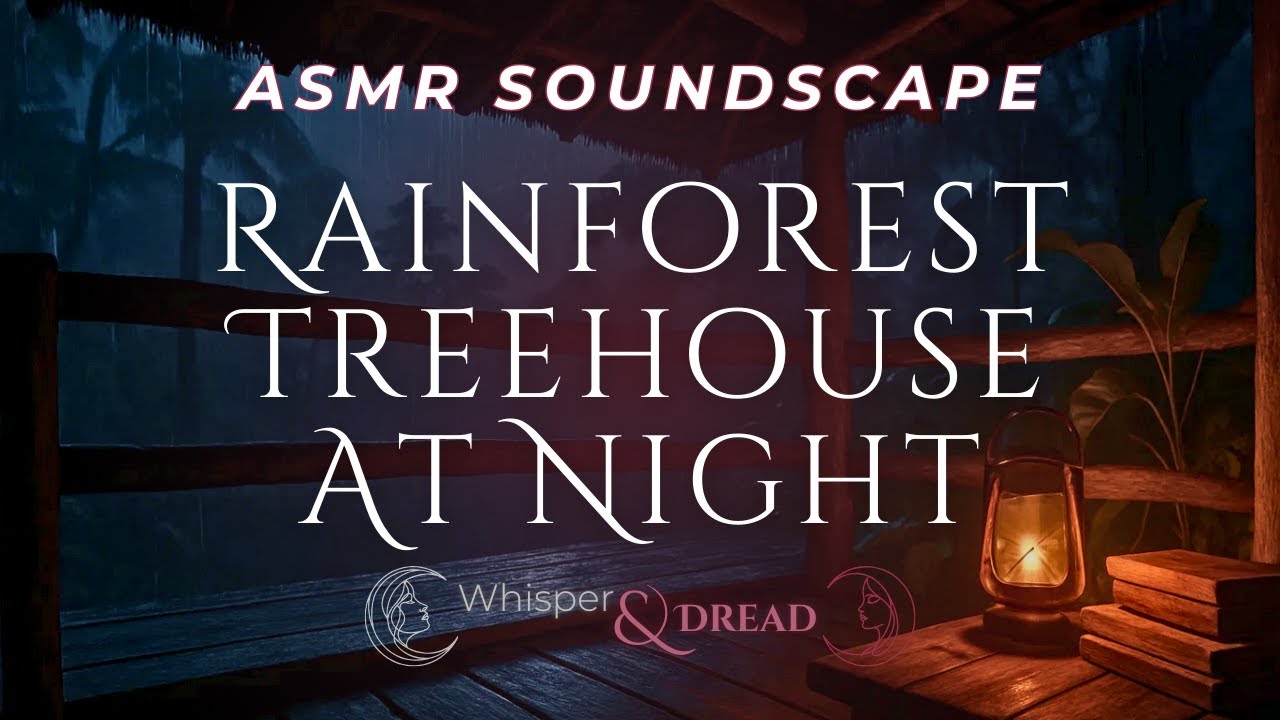Rainforest Treehouse at Night | Rain & Thunder ASMR Ambience for Sleep | Whisper&Dread ASMR