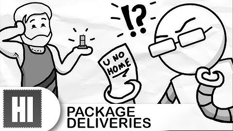 Package Deliveries [Hello Internet]