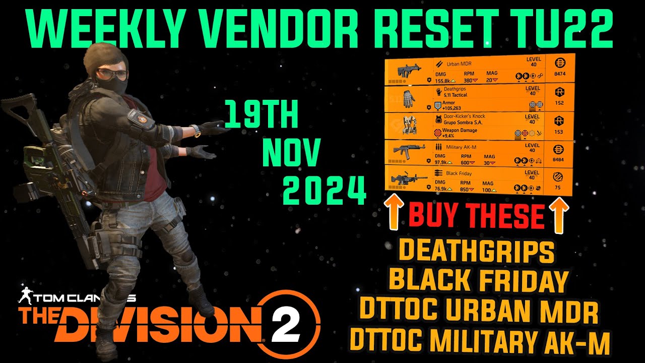 The Division 2 | WEEKLY VENDOR RESET TU22 | November 19th 2024 - YouTube