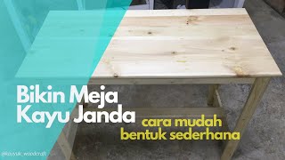 Woodworking // Bikin Meja Kayu Bentuk Paling Sederhana